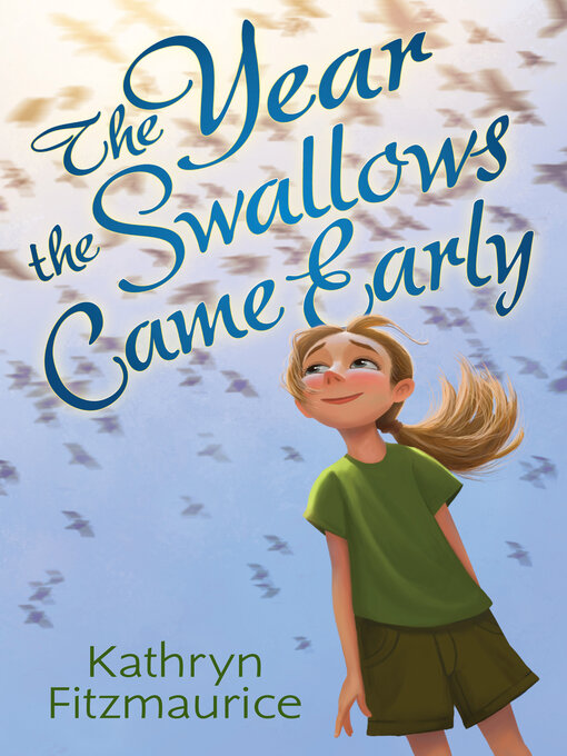 Title details for The Year the Swallows Came Early by Kathryn Fitzmaurice - Available